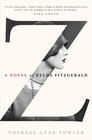 Therese Ann Fowler, Z: A Novel of Zelda Fitzgerald 