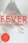 Megan Abbott The Fever