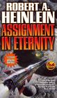 Robert A. Heinlein Assignment in Eternity