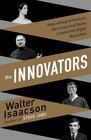 Walter Isaacson  The Innovators