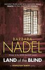Barbara Nadel Land of the Blind (Ikmen #17) 