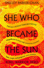 Shelley Parker-Chan She Who Became the Sun