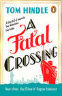 Tom Hindle, A Fatal Crossing