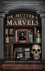 Cristin O'Keefe Aptowicz Dr. Mutter's Marvels 