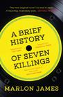 Marlon James, A Brief History of Seven Killings
