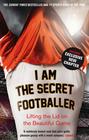  Guardian, I Am the Secret Footballer 