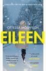 Ottessa Moshfegh  Eileen 