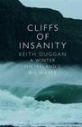 Keith Duggan, Cliffs of Insanity: A Winter on Ireland's Big Waves