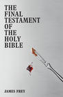 James  Frey The Final Testament of the Holy Bible