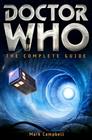 Mark Campbell Doctor Who: The Complete Guide   