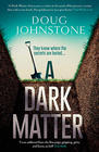 Doug Johnstone A Dark Matter