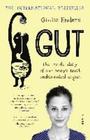 Giulia  Enders Gut: The Inside Story of Our Body's Most Underrated Organ 