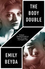 Emily Beyda The Body Double