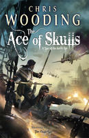 The Ace of Skulls by Chris Wooding