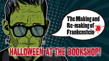 Talk: The Making and Re-making of Frankenstein