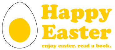 Happy Easter! Enjoy Easter – read a book