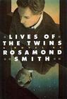 The Secret Lives of the Twins by Rosamond Smith  