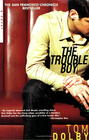 Tom Dolby - The Trouble Boy