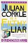 D.J.  Connell  Julian Corckle is a Filthy Liar 