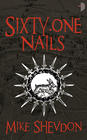 Mike Shevdon, Sixty-One Nails 