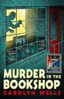 Carolyn Wells Murder in the Bookshop (Detective Club)