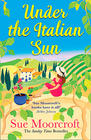 Sue Moorcroft Under the Italian Sun