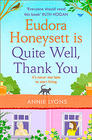 Annie Lyons Eudora Honeysett is Quite Well, Thank You