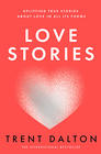 Trent Dalton, Love Stories