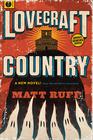 Matt  Ruff Lovecraft Country 