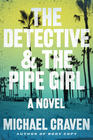 Michael Craven – The Detective and the Pipe Girl