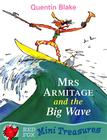 Mrs. Armitage and the Big Wave by Quentin Blake