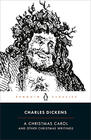 Charles Dickens, A Christmas Carol and Other Christmas Writings