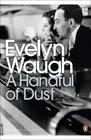 Evelyn Waugh – Handful of Dust
