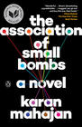 Karan Mahajan The Association of Small Bombs