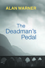 Alan Warner The Deadman's Pedal