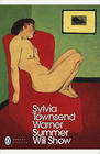 Sylvia Townsend Warner, Summer Will Show