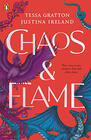 Tessa Gratton &  Justina Ireland Chaos and Flame