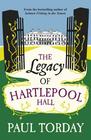 Paul Torday Legacy of Hartlepool Hall 