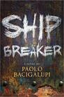 Paolo Bacigalupi Ship Breaker