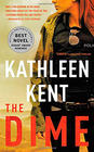 Kathleen Kent The Dime