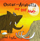 Oscar and Arabella. Hot, hot, hot, Neal Layton