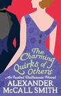 Alexander McCall Smith The Charming Quirks of Others (Isabel Dalhousie #7) 
