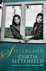 Curtis Sittenfeld - Sisterland