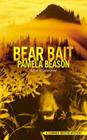 Pamela Beason - Bear Bait