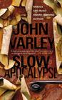 John Varley – Slow Apocalypse
