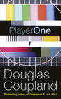 Douglas  Coupland Player One