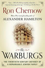 Ron Chernow  The Warburgs: The Twentieth-Century Odyssey of A Remarkable Jewish Family 