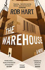 Rob Hart The Warehouse