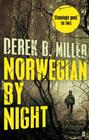 Derek B. Miller Norwegian by Night 