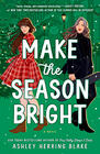 Ashley Herring Blake, Make the Season Bright